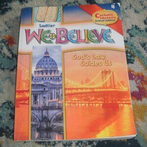 We Believe Gods Law Guides Us 4 School Edition Textbook Sadlier 9780821530542